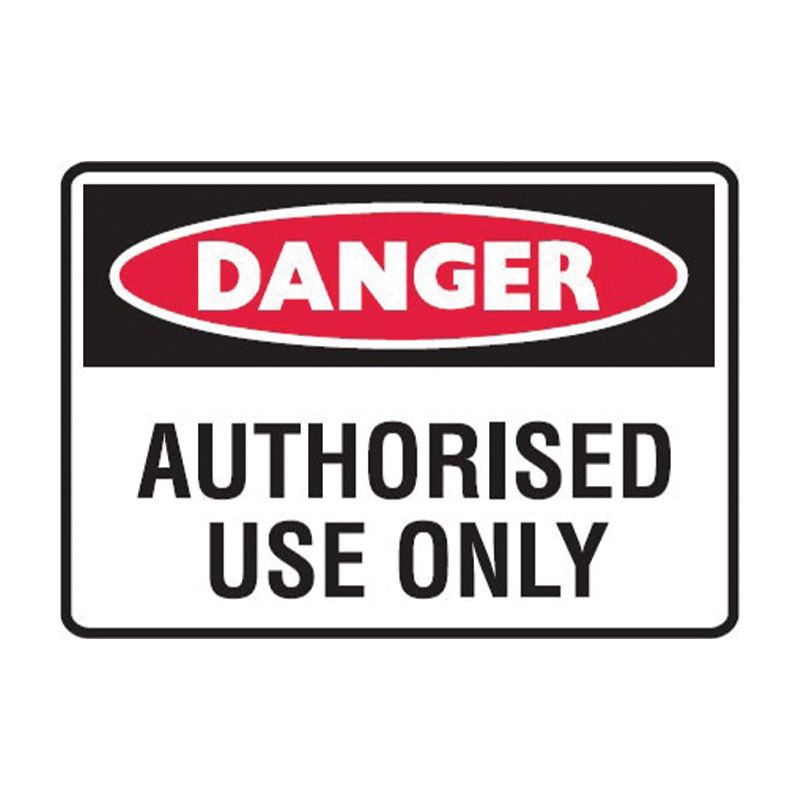 Sign Danger Authorised Use Only ss 125x90 5pk