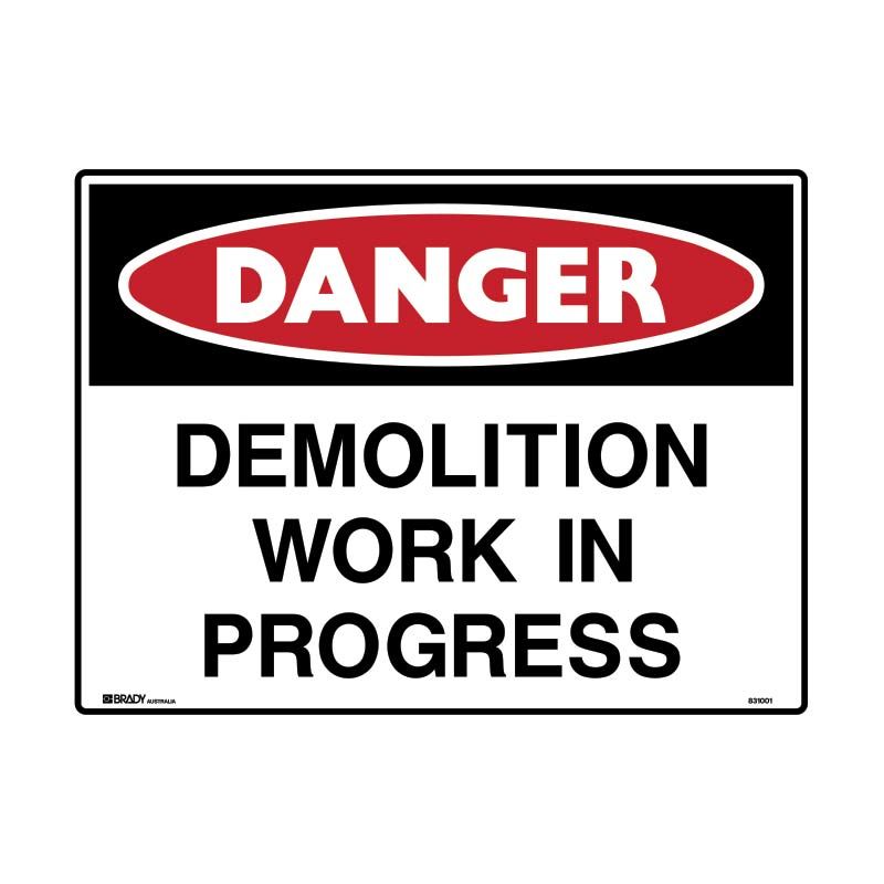Sign Danger Demolition Work in Progress Fl 600x450