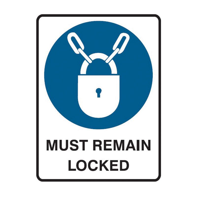 Sign (Mandatory) Must Remain Locked M 225x300