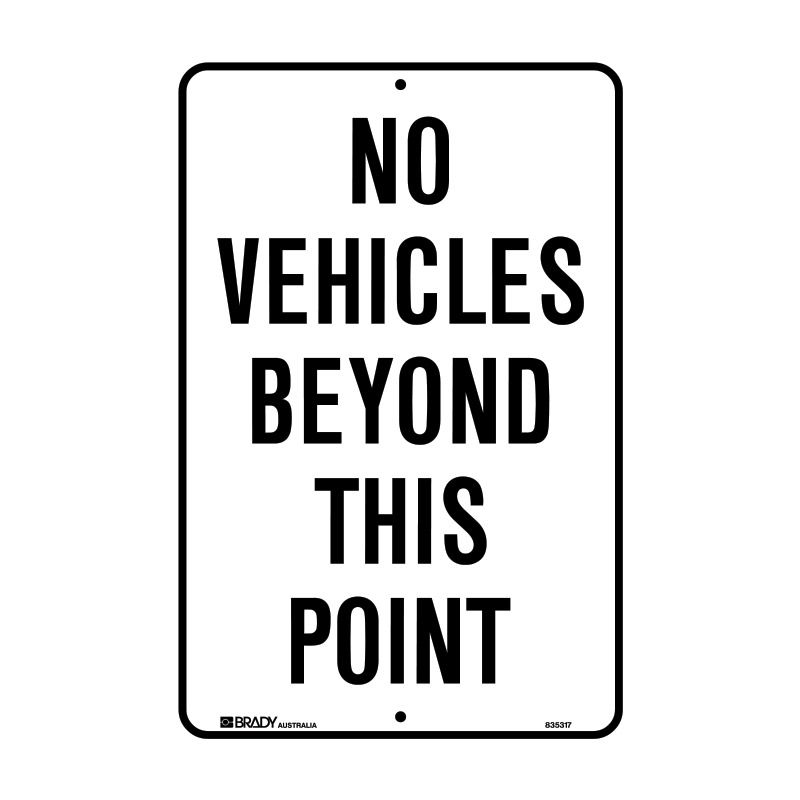 Sign (Traffic) No Vehicles Beyond This Point M 300x450