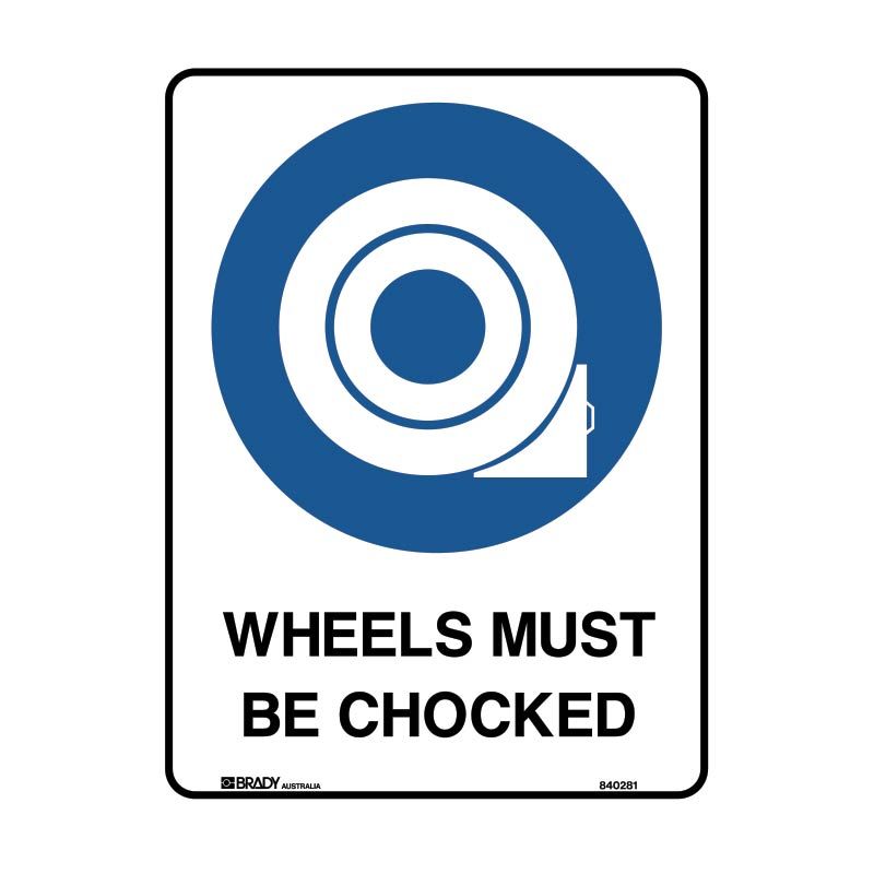 Sign (Mandatory) Wheels Must Be Chocked M 225x300