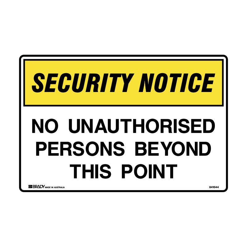Sign (Security) No Unauthorised Persons Beyond This Point P 450x300