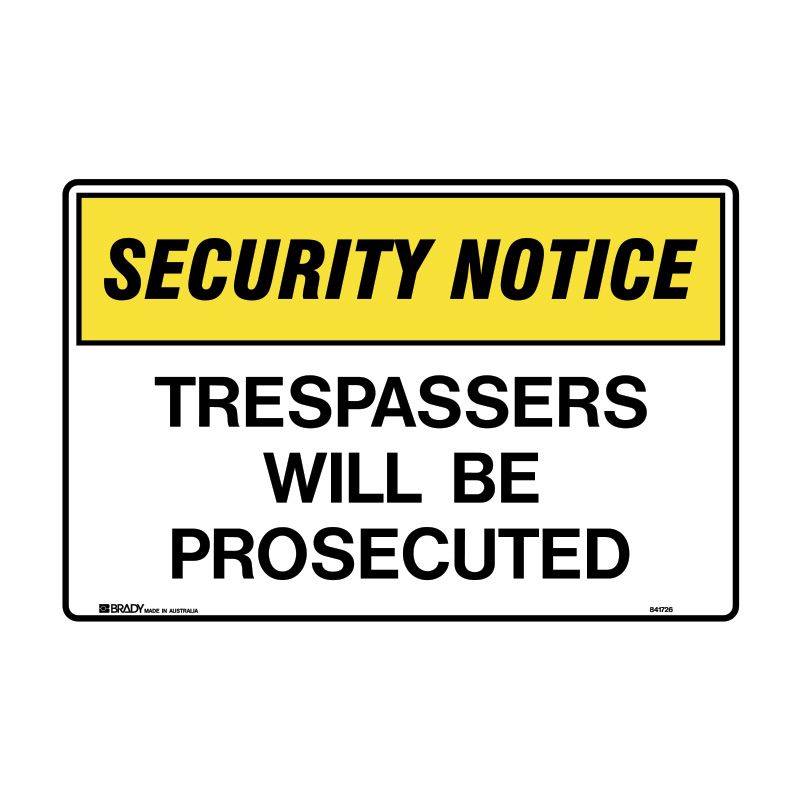 Sign (Security) Trespassers Will Be Prosecuted P 450x300