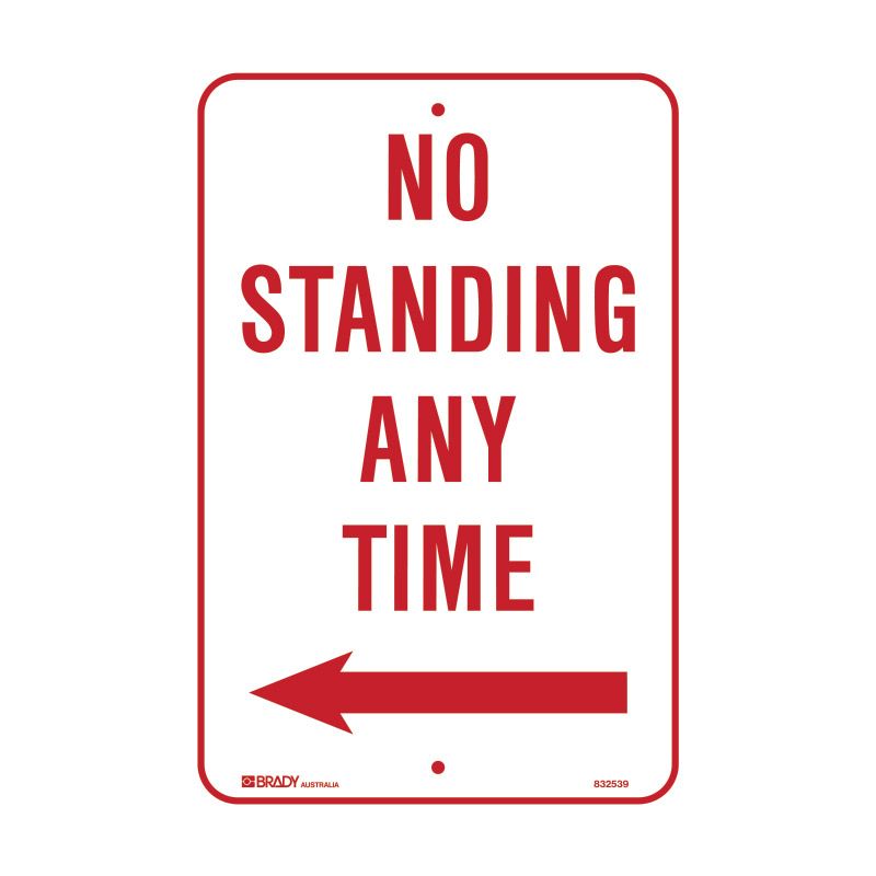 Sign (Traffic) No Standing Any Time <--- M 300x450