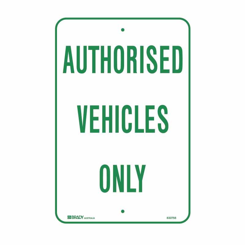 Sign (Traffic) Authorised Vehicles Only M 300x450
