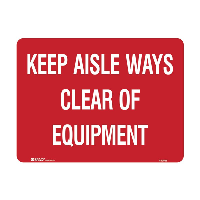 Sign (Fire) Keep Aisle Ways Clear of Equipment P 300x225